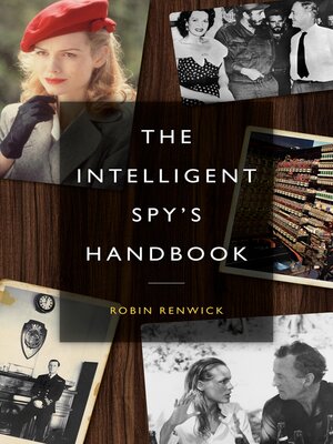 cover image of The Intelligent Spy's Handbook